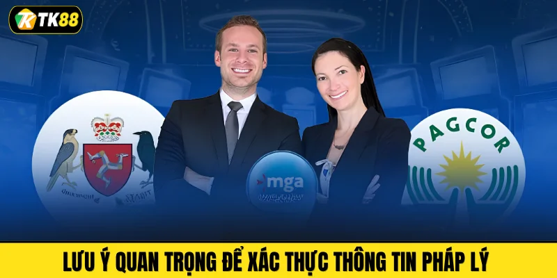 Lưu ý quan trọng để xác thực thông tin pháp lý